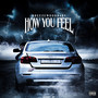 How You Feel (Explicit)