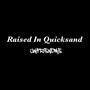 Raised In Quicksand (Explicit)