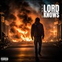 Lord Knows (Explicit)