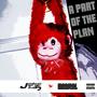 A Part of The Plan (feat. Merical) [Explicit]