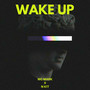 Wake Up (Explicit)