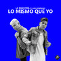 Lo Mismo Que Yo (feat. Gaby Domínguez)