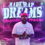 Made Rap Dreams (Explicit)