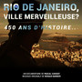 Rio de Janeiro, ville merveilleuse ? 450 ans d'histoire (Bande originale du film)