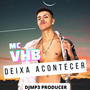 Deixa Acontecer (Explicit)