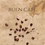 Buen café