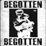 BEGOTTEN (Explicit)
