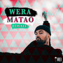 Wera Matao (Remixes)