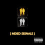 Mixed Signals (Explicit)