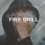 Fire Drill (Explicit)