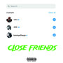 Close Friends (Explicit)