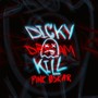 Dicky KILL (Prod. By FORLORN) [Explicit]