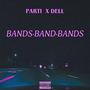 bands (feat. savemoneydell) [Explicit]