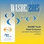 2015 WASBE San Jose, USA: WASBE Youth Wind Orchestra