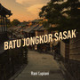 Batu Jongkor Sasak