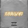 TURBULENTO (feat. Greeny OGF)