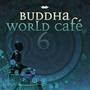 Buddha World Cafe 6