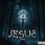 JESUS (prod.by jeace) [Explicit]