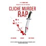 Cliche Murder Rap (Explicit)