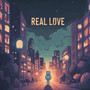 Real Love (Explicit)