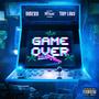 GAME OVER (feat. Dinero & Tiny Loko) [Explicit]