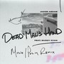 Dead Man's Hand (Mono/Poly Remix) [Explicit]