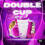 Double Cup (Explicit)