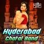 Hyderabad Chatal Band (feat. Dj Raju Bolthey)