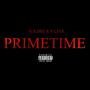 PRIMETIME (feat. F.L.O.E) [Explicit]