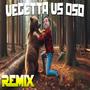 Vegetta y el oso (feat. Vegetta) [Shivita Remix]