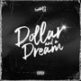 Dollar And A Dream (Explicit)