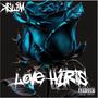 Love Hurts (Explicit)