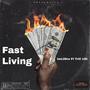 Fast Living (feat. Trill 100) [Explicit]