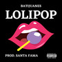 Lolipop (Explicit)