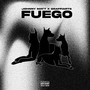 Fuego (Explicit)