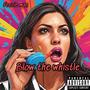 Blow The Whistle (Explicit)