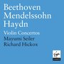 Beethoven, Mendelssohn & Haydn: Violin Concertos