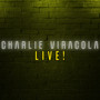 Charlie Viracola Live! (Explicit)