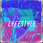 LYFESTYLE (Explicit)