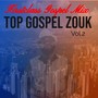 Top Gospel Zouk, Vol. 2