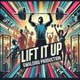 Lift it up (feat. Silent Thunder)