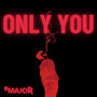 Only You