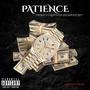 Patience (feat. KurtWitAK & LongWayy Reyy) [Explicit]