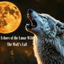 Echoes of the Lunar Wild: The Wolf's Call