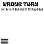 Wrong Turn (feat. Rich Rad & Mr.KeepItHood) [Explicit]