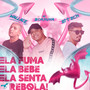 Ela Fuma, Ela Bebe, Ela Senta, Rebola (Explicit)