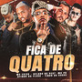 Fica de Quatro (Explicit)