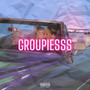 Groupiesss (Explicit)