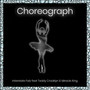 Choreograph (Explicit)