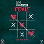 Toxic (feat. Slyme Hoyss) [Explicit]